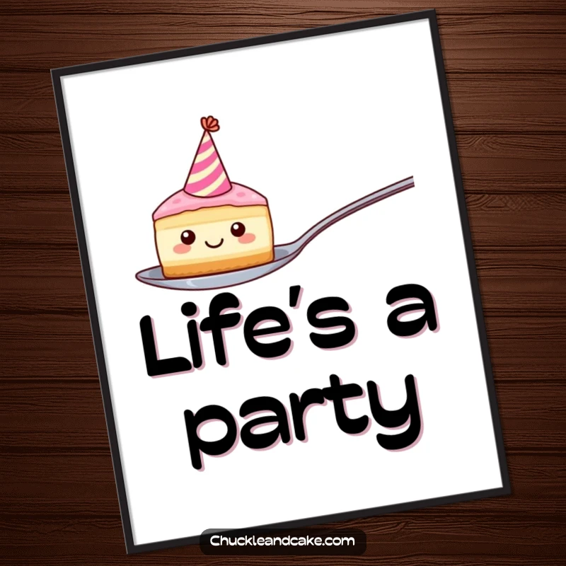 Funny poster of a smiling, round cake slice wearing a party hat, artfully balanced on a spoon, radiating pure, sweet happiness.