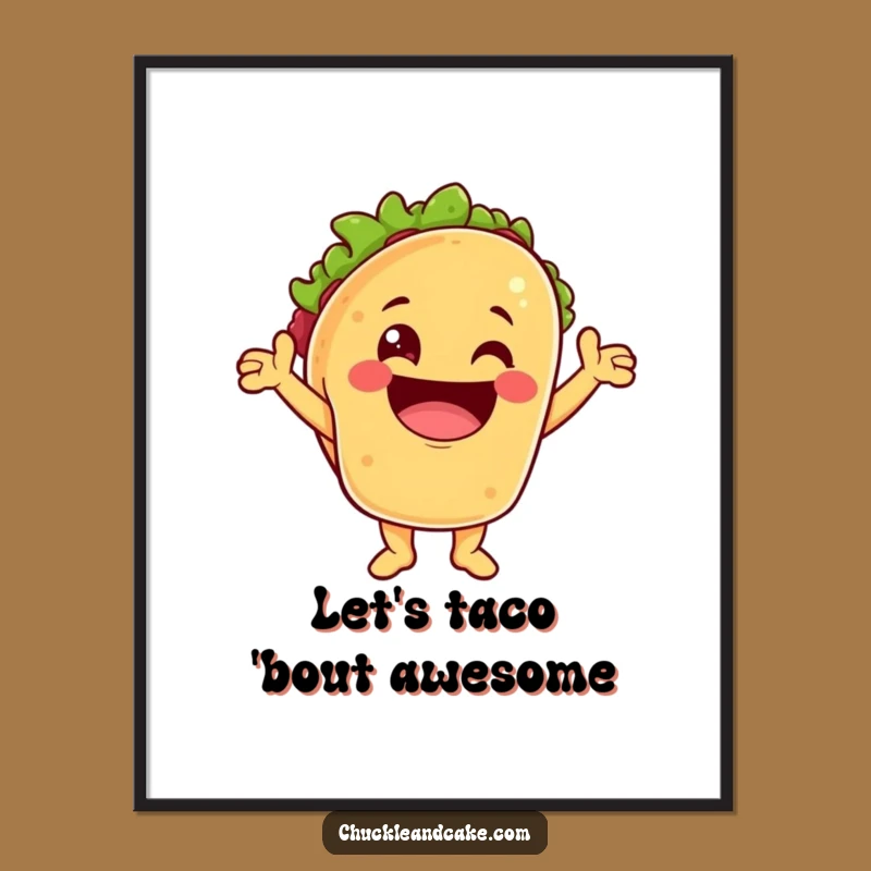 Funny Free Printable Wall Art: Cheerful Taco Fiesta Decor Downloadable Art!
