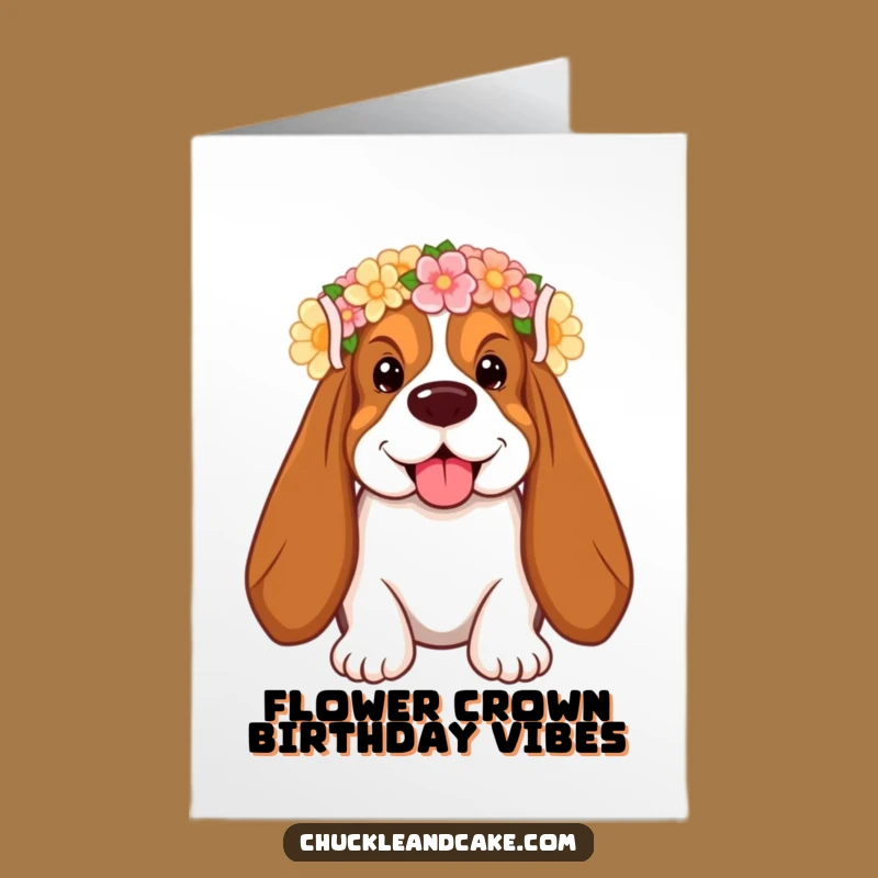 Free Printable Birthday Card: Basset Hound Flower Crown - Funny Downloadable Gift
