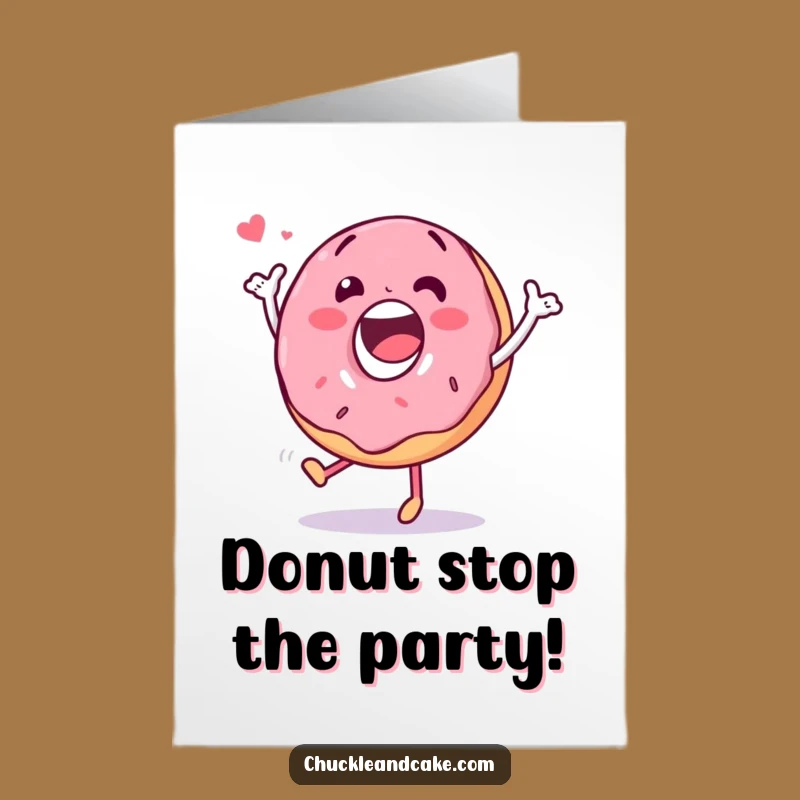 Free Printable Birthday Card: Dancing Donut Funny Downloadable Gift for Sweet Celebrations!