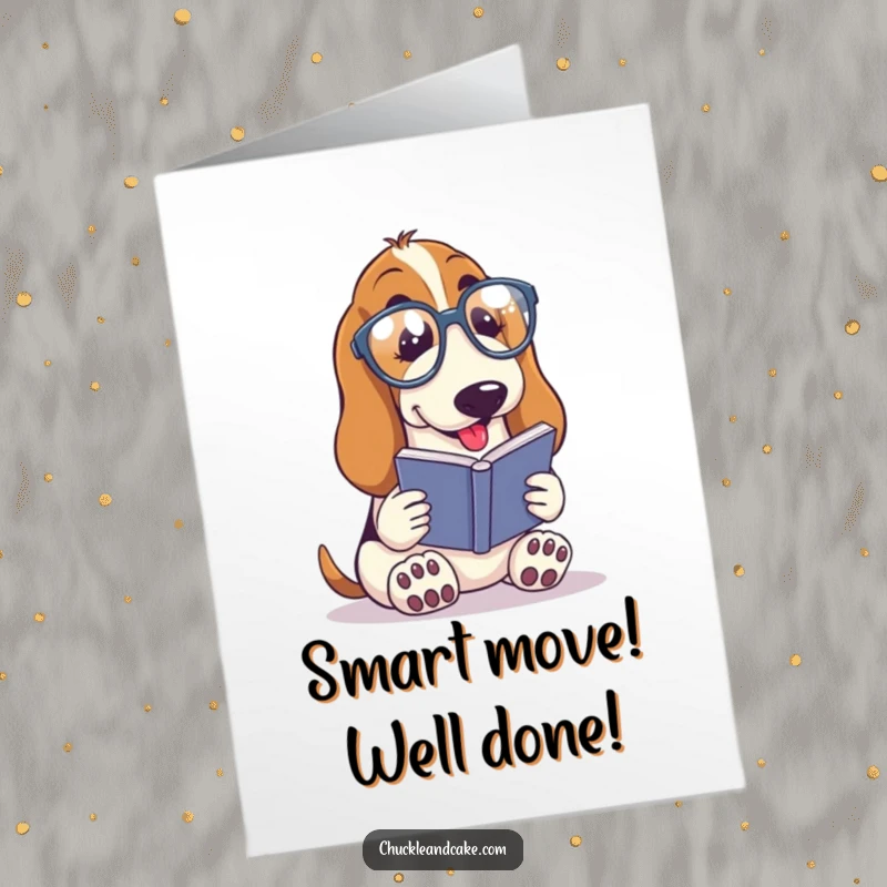 Funny Free Printable Congratulations Card: A Basset Hound with droopy ears dons spectacles, reading a book, signifying academic success.