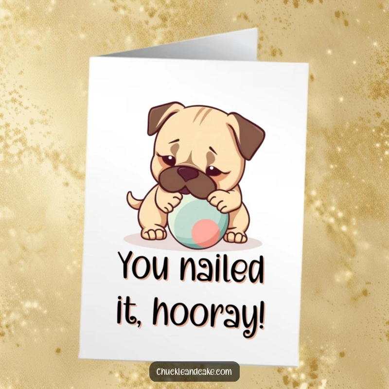 Funny Free Printable Congratulations Card: A Bullmastiff joyfully nudges a bouncing ball, celebrating a fantastic achievement.
