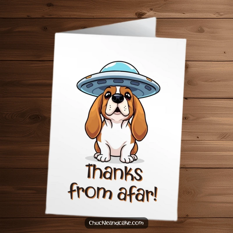 Funny Free Printable Thank You Card: Basset Hound tilts head curiously at a flying saucer.